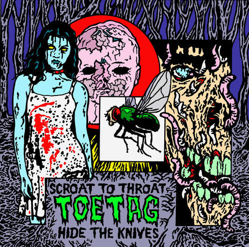 Toe Tag: Scroat To Throat Hide The Knives - VINYL
