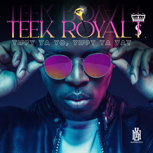 Teek Royal T.: Yippy Ya Yo, Yippy Ya Yay { CD }