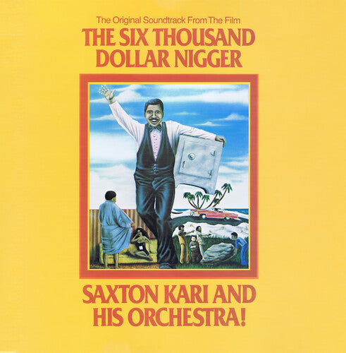 Saxton Kari Orchestra: The Six Thousand Dollar Nigger (Original Soundtrack) (Digitally Remastered) - CD