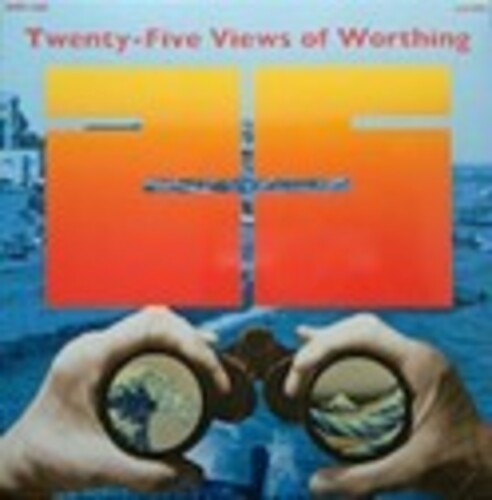 Twenty Five Views of Worthing: Twenty Five Views Of Worthing { CD }