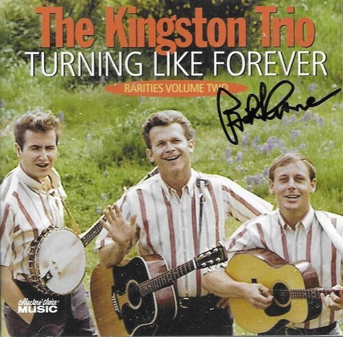 The Kingston Trio: Turning Like Forever Rarities 2 { CD }