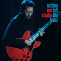 Eric Clapton - Nothing But The Blues - LP [ Record ]