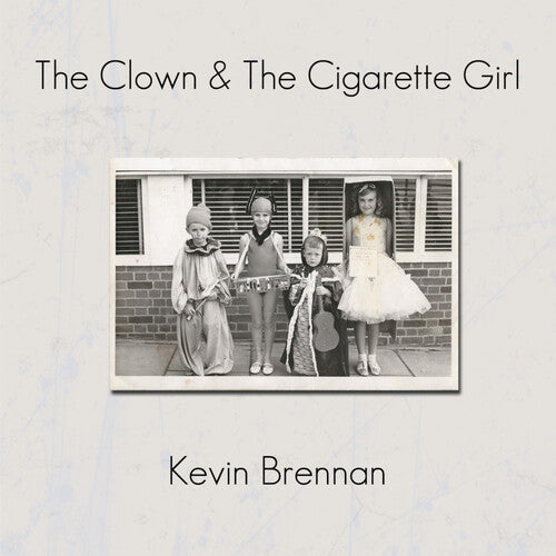 Kevin Brennan: Clown & The Cigarette Girl [ Vinyl ]