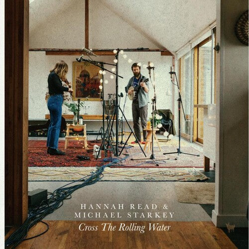 Read, Hannah / Starkey, Michael: Cross The Rolling Water { CD }