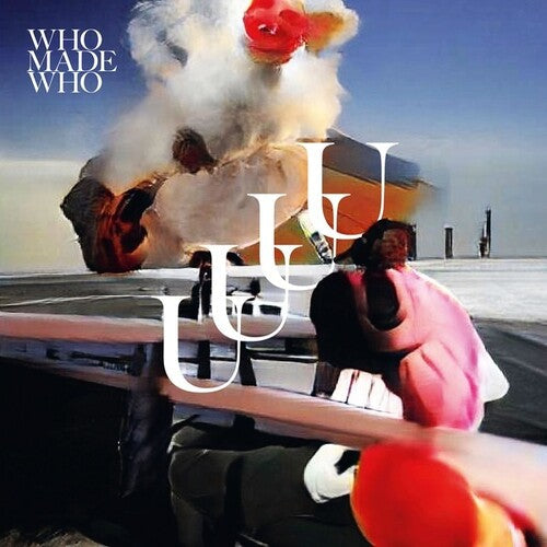 WhoMadeWho: UUUU [ Vinyl ]
