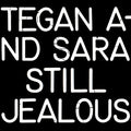 Tegan & Sara: Still Jealous - VINYL