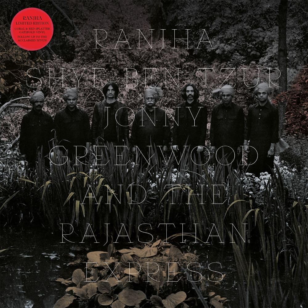 Shye Ben Tzur, Jonny Greenwood & The Rajasthan Express - Ranjha - LP [ Record ]