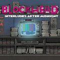 Blockhead: Interludes After Midnight [ Vinyl ]