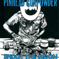 Pinhead Gunpowder: Shoot The Moon - VINYL