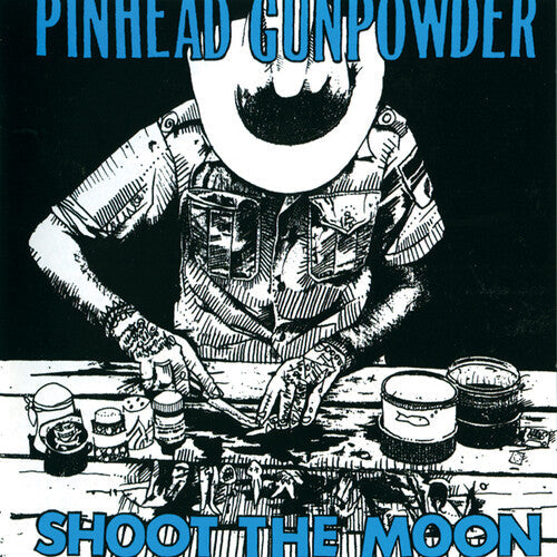 Pinhead Gunpowder: Shoot The Moon - VINYL