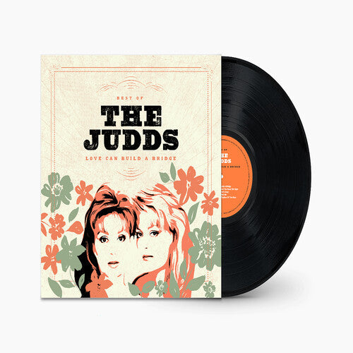 The Judds - Best Of The Judds: Love Can Build A Bridge - LP [ Record ]
