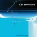 Alex Skolnick - Last Day In Paradise - LP [ Record ]