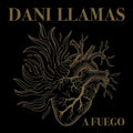 Dani Llamas: A Fuego - VINYL