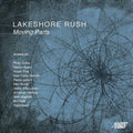 Various Artists: Lakeshore Rush Moving Parts - COMPACT DISCS
