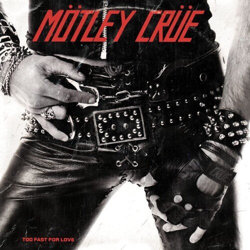 Motley Crue - Too Fast For Love - LP [ Record ]