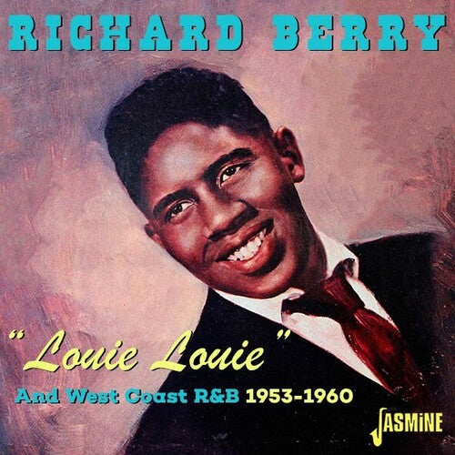 Richard Berry: Louie Louie & West Coast R&B 1953-1960 - COMPACT DISCS