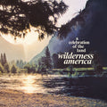 Various Artists: Wilderness America, A Celebration Of The Land / Various [ Vinyl ]