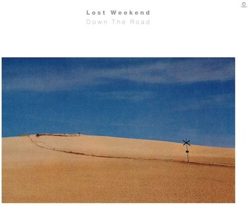 The Lost Weekend: Down The Road [ Vinyl ]
