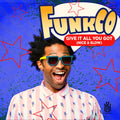 Funkco: Give It All You Got (Nice & Slow) - COMPACT DISCS