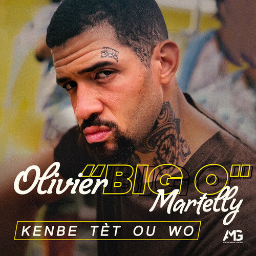 Olivier Martelly: Kenbe tet ou wo { CD }