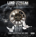 Lord Jessiah X Bronze Nazareth: Time Waits For No One [ Vinyl ]