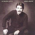 John Prine: Aimless Love - VINYL