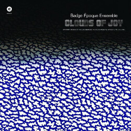 Badge Epoque Ensemble: Clouds Of Joy - VINYL