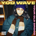 Your Old Droog: YOD Wave { CD }