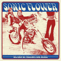 Sonic Flower: Me & My Bellbottom Blues - VINYL