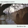 Sad Lovers and Giants: The Mirror Test - VINYL
