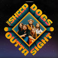 The Sheepdogs: Outta Sight - Multi-Splatter Colored Vinyl - VINYL