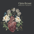 Claire Bryant: Whole Heart [ Vinyl ]