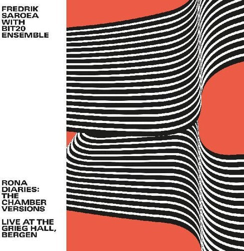 Fredrik Saroea: Rona Diaries: The Chamber Versions / Live At The Grieg Hall, Bergen [ Vinyl ]