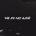 Various Artists: We Are Not Alone - Part 6 (Various Artists) [ Vinyl ]
