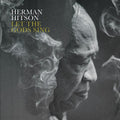 Herman Hitson: Let The Gods Sing - CD