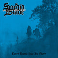 Sordid Blade: Every Battle Has Its Glory - VINYL