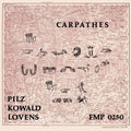 Pilz, Michel / Kowaldpeter / Lovens, Paul: Carpathes - VINYL