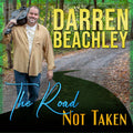 Darren Beachley: The Road Not Taken { CD }