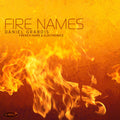 Daniel Grabois: Fire Names - COMPACT DISCS