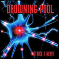 Drowning Pool: Strike A Nerve - CD