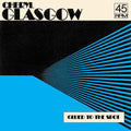 Cheryl Glasgow: Glued To The Spot - 7-INCH SINGLE
