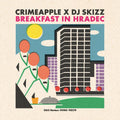 Crimeapple & DJ Skizz: Breakfast In Hradec { CD }