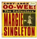 Margie Singleton: Oo-Wee: The Collectors' Margie Singleton - COMPACT DISCS