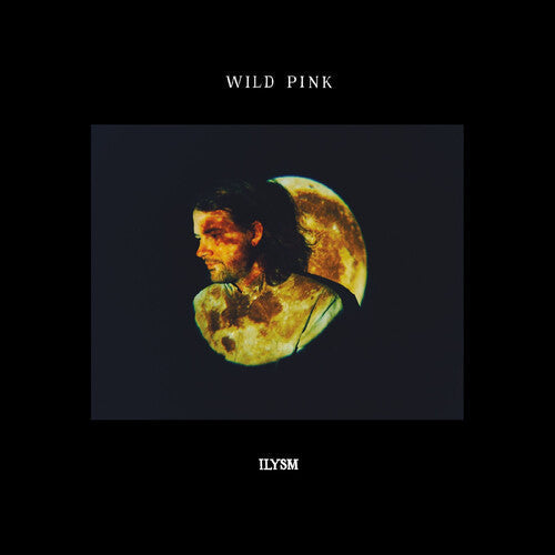 Wild Pink: ILYSM - VINYL