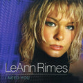 LeAnn Rimes: I Need You - COMPACT DISCS
