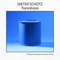 Dieter Schutz: Transvision - COMPACT DISCS