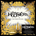 The Hoosiers: Trick To Life - 140-Gram Black Vinyl - VINYL