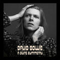David Bowie - A Divine Symmetry (An Alternative Journey Through Hunky Dory) - LP [ Record ]