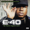 E-40: My Ghetto Report Card [ Vinyl ]