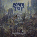 Power Trip: Nightmare Logic - VINYL